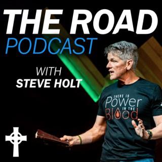 The Road Podcast with Steve Holt
