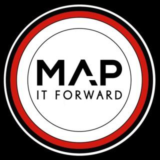 The MAP IT FORWARD Podcast