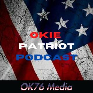 The OkiePatriot76 Podcast