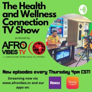 The Health and Wellness Connection PODCAST