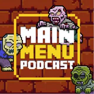 The Main Menu Podcast