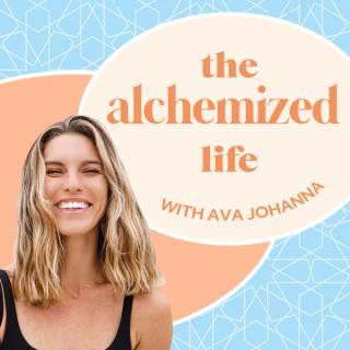 The Alchemized Life
