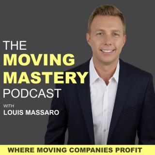 The Moving Mastery Podcast with Louis Massaro
