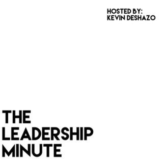 The Leadership Minute with Kevin DeShazo