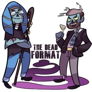 The Dead Format Podcast