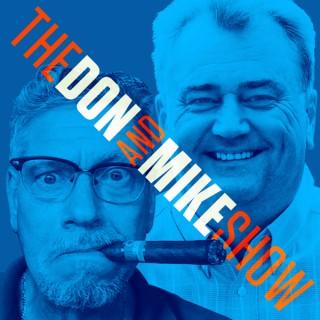 The Don and Mike Show