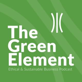 The Green Element Podcast