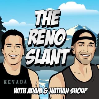 The Reno Slant