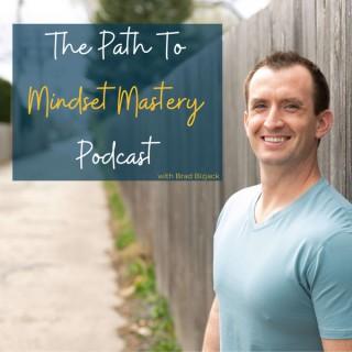 The Path To Mindset Mastery