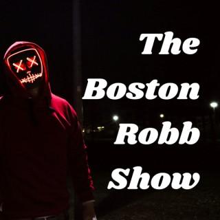 The Boston Robb Show