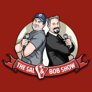 The Sal and Bob Show