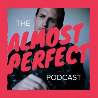 The Almost Perfect Podcast