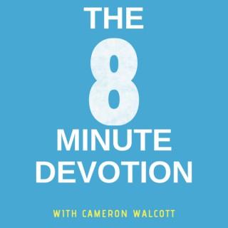 The 8 Minute Devotion
