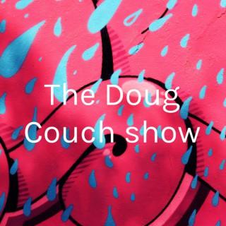 The Doug Couch show