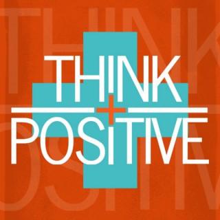 Think Positive: Daily Affirmations for the Small Business Owner