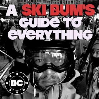 A Ski Bum's Guide To Everything