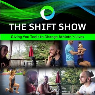 The SHIFT Show