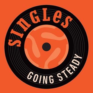 The Singles Going Steady Podcast