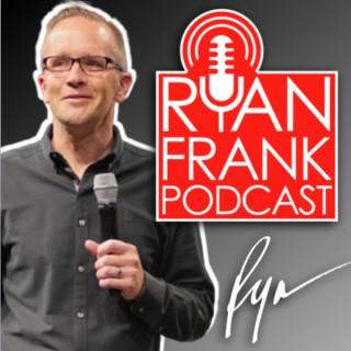 The Ryan Frank Podcast