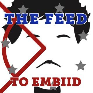 The Feed To Embiid