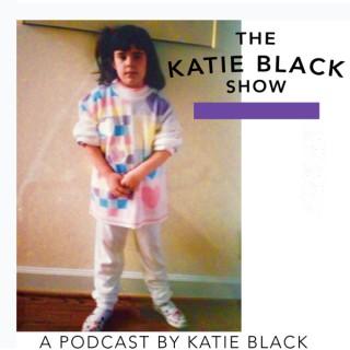 The Katie Black Show
