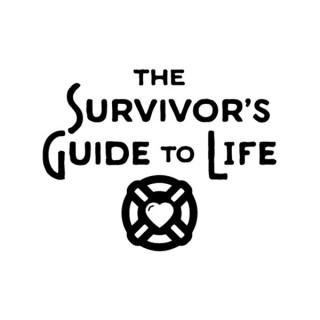 The Survivor's Guide to Life