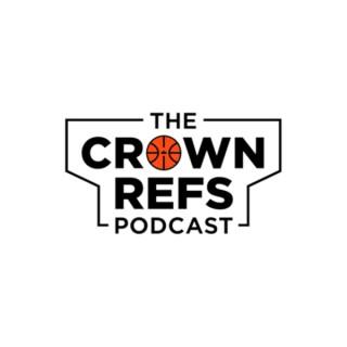 The Crown Refs Podcast