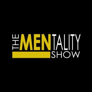The MENtality Show