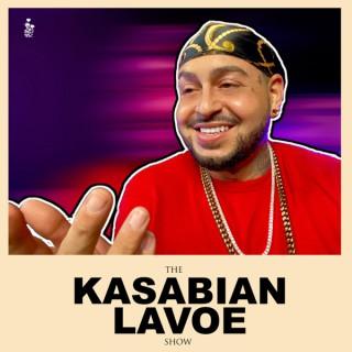 The Kasabian Lavoe Show