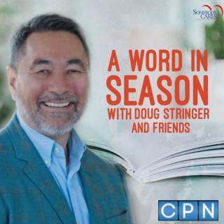 A Word in Season with Doug Stringer