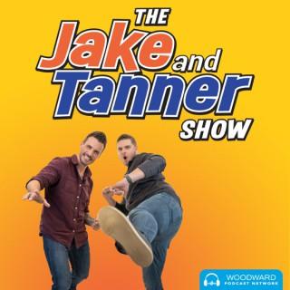 The Jake and Tanner Show