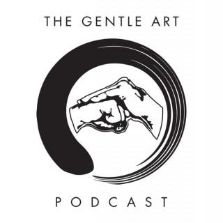 The Gentle Art Podcast