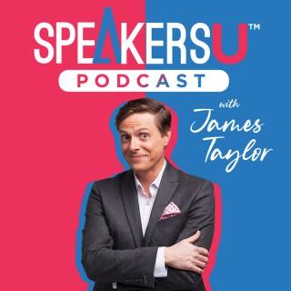 SpeakersU Podcast with James Taylor