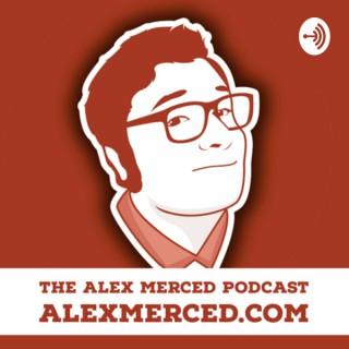 The Alex Merced Podcast