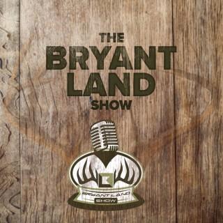 The Bryant Land Show