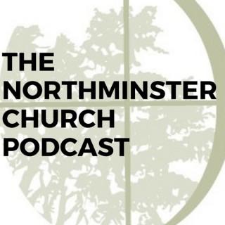 The Northminster Church Podcast