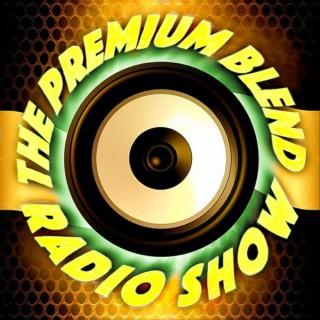 The Premium Blend Radio Show
