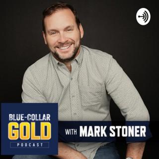 The Blue Collar Gold Podcast