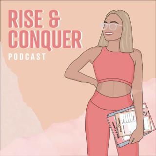 The Rise & Conquer Podcast
