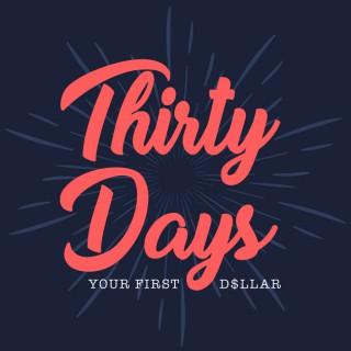 Thirty Days - Your First Dollar - With Ed Dale
