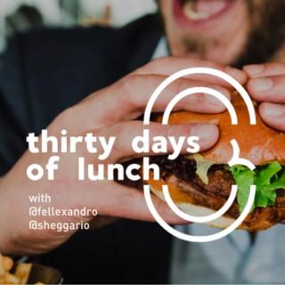 Thirty Days Of Lunch