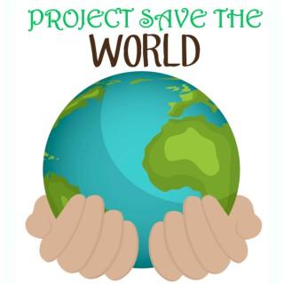 projectsavetheworld's podcast