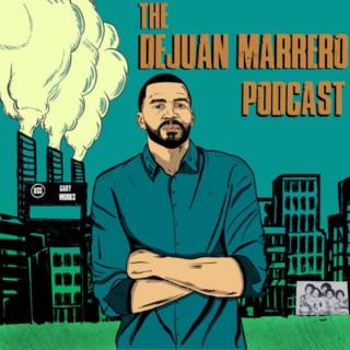 The DeJuan Marrero Podcast