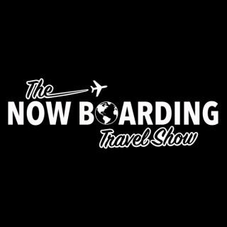 The Now Boarding Travel Show