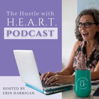 The Hustle with H.E.A.R.T. Podcast