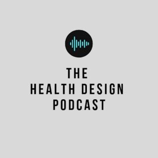 The Health Design Podcast