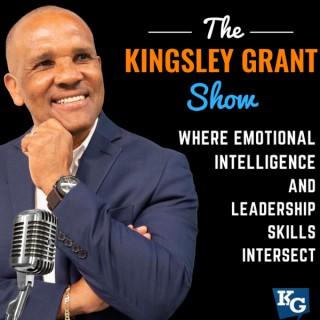 The Kingsley Grant Show: Where Emotional Intelligence (EI/EQ) and Leadership Skills Intersect
