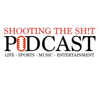 Shooting The Shit Podcast 1