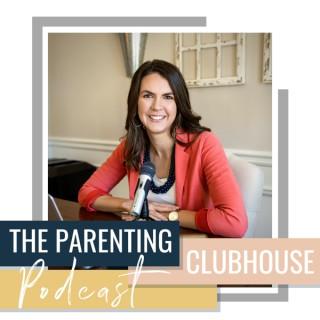 The Parenting Clubhouse Podcast