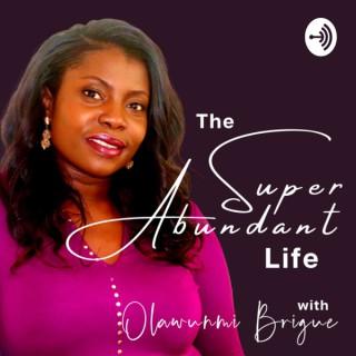 The SuperAbundant Life Podcast